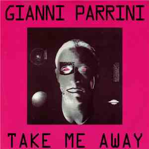 Gianni Parrini - Take Me Away