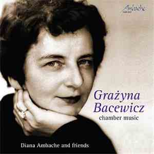 Grażyna Bacewicz, Diana Ambache - Chamber Music