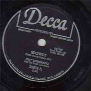 Guy Lombardo And His Royal Canadians - Slowly / Bimbo
