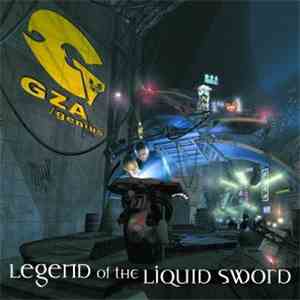GZA - Legend Of The Liquid Sword (Clean Version)