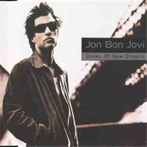 Jon Bon Jovi - Queen Of New Orleans