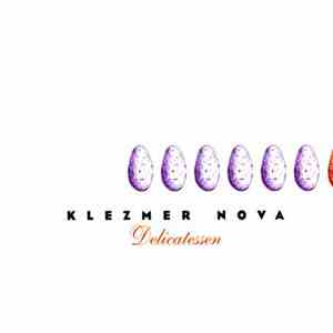 Klezmer Nova - Delicatessen