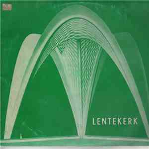 Koor En Instrumentaal Ensemble Lemmensinstituut Leuven o.l.v. Paul Schollaert - Lentekerk 11