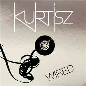 Kurtisz - Wired