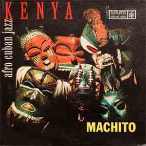 Machito And His Orchestra - Kenya Afro Cuban Jazz