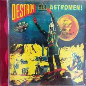 MAN...Or ASTROman? - Destroy All Astro-Men!!