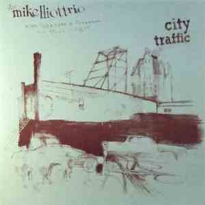 Mike Elliott Trio - City Traffic