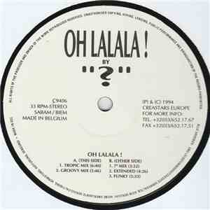 "?" - Oh Lalala!