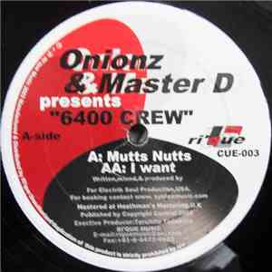 Onionz & Master D - 6400 Crew