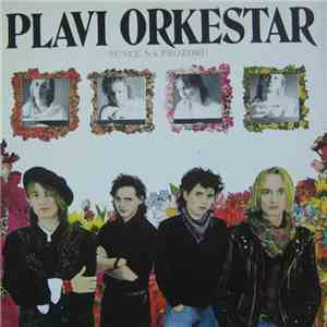 Plavi Orkestar - Sunce Na Prozoru