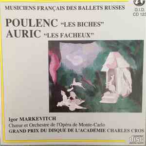 Poulenc, Auric, Igor Markevitch, Chœur Et Orchestre National De L'Opéra De Monte-Carlo - Les Biches - Les Facheux