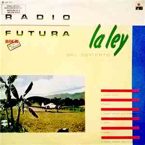 Radio Futura - La Ley Del Desierto / La Ley Del Mar