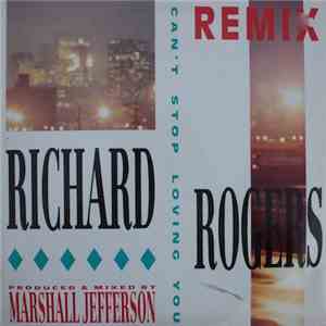 Richard Rogers - Can't Stop Loving You (Remix)