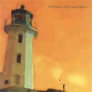 Rivermaya - Tuloy Ang Ligaya