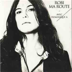 Robi , Dominique A. - Ma Route