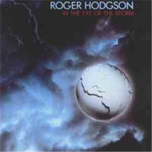 Roger Hodgson - In The Eye Of The Storm