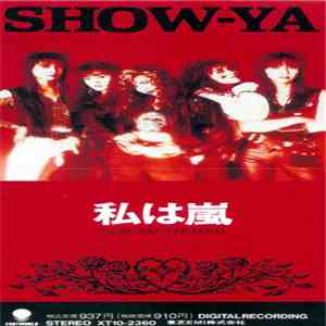Show-Ya - 私は嵐