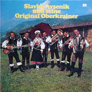 Slavko Avsenik Und Seine Original Oberkrainer - Slavko Avsenik Und Seine Original Oberkrainer