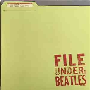 The Beatles - File Under: Beatles