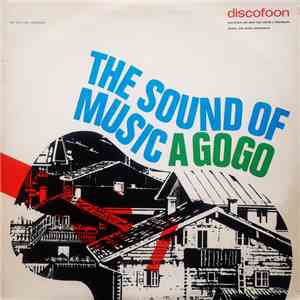 The Jack First Orchestra - The Sound Of Music A Gogo