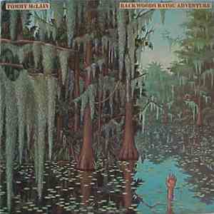 Tommy McLain - Backwoods Bayou Adventure