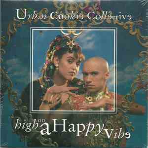 Urban Cookie Collective - High On A Happy Vibe