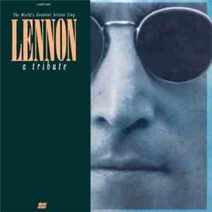 Various - The World's Greatest Artists Sing Lennon - A Tribute