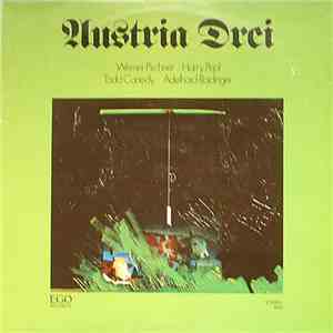 Werner Pirchner / Harry Pepl / Todd Canedy / Adelhard Roidinger - Austria Drei