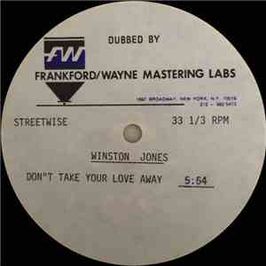 Winston Jones - Don't Take Your Love Away (Unreleased Version)