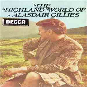 Alasdair Gillies - The Highland World Of Alasdair Gillies