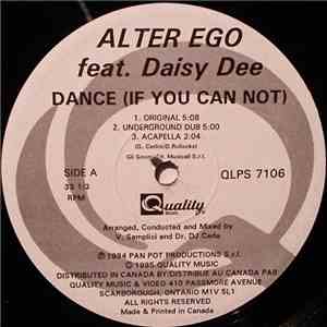Alter Ego  Feat. Daisy Dee - Dance (If You Can Not) (Remixes)