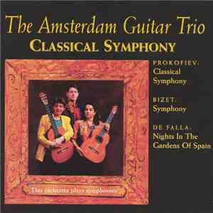 Amsterdam Guitar Trio - Classical Symphony