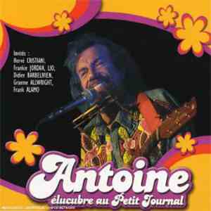 Antoine  - Antoine Elucubre Au Petit Journal