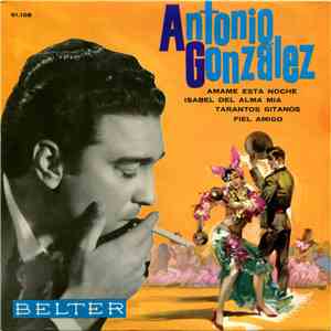 Antonio González - Amame Esta Noche