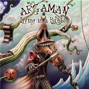 Argaman - Living In A Bubble