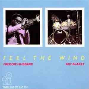 Art Blakey / Freddie Hubbard - Feel The Wind