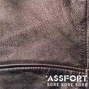 Assfort - Sore Sore Sore