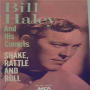Bill Haley And His Comets - Shake, Rattle And Roll