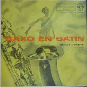 Bobby Dukoff Y Su Orquesta Y Coros - Saxo En Satin