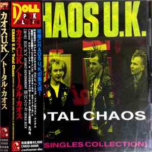 Chaos UK - Total Chaos - The Singles Collection