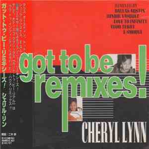 Cheryl Lynn - Got To Be Remixes!