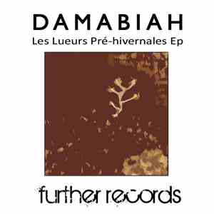 Damabiah - Les Lueurs Pré-hivernales EP