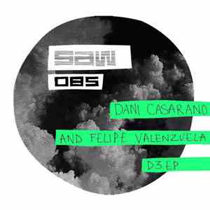 Dani Casarano And Felipe Valenzuela - D3 EP