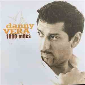 Danny Vera - 1000 Miles