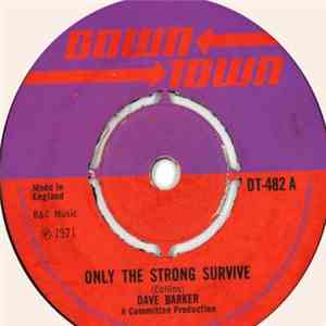 Dave Barker - Only The Strong Survive / Survival