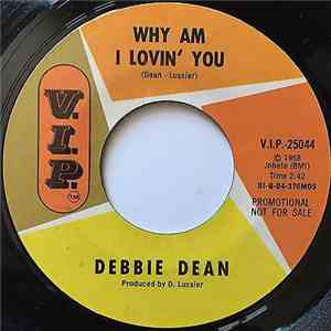 Debbie Dean - Why Am I Lovin' You