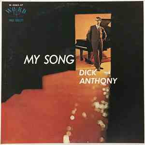 Dick Anthony - My Song