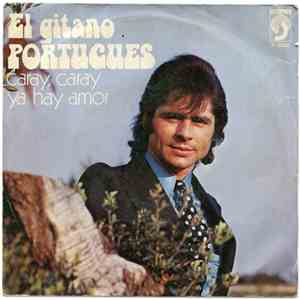 El Gitano Portugués - Caray, Caray / Ya Hay Amor