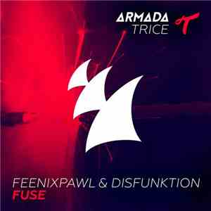 Feenixpawl & Disfunktion - Fuse