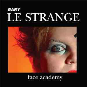 Gary Le Strange - Face Academy
